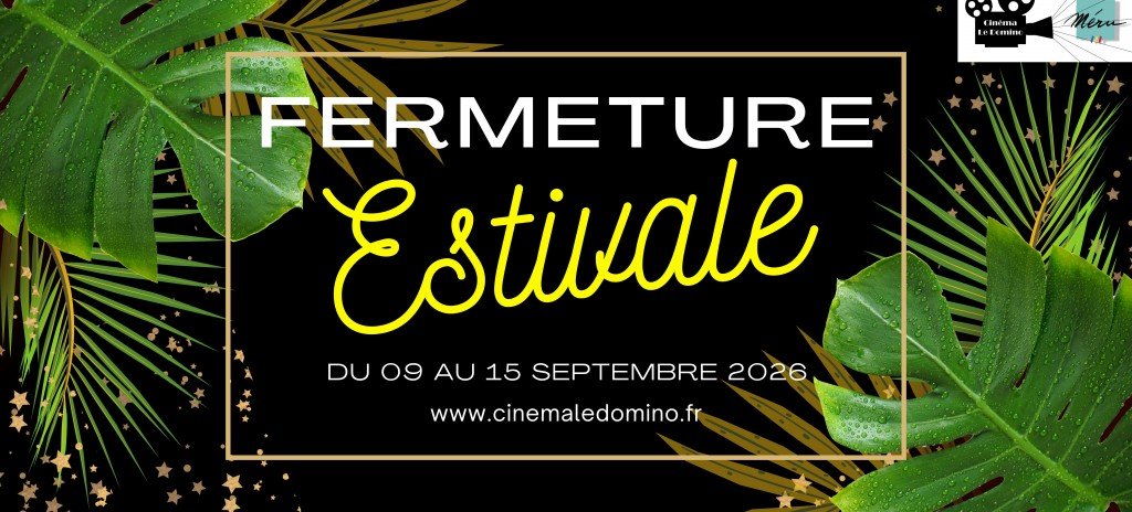 actualité Fermeture Estivale