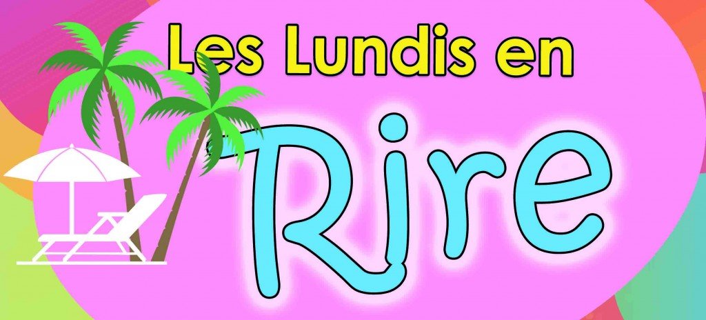 actualité Les Lundis en Rire